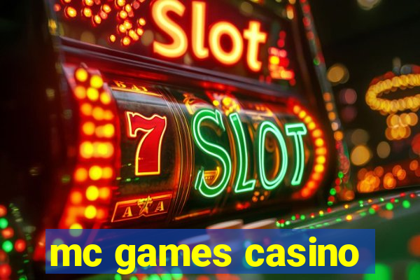 mc games casino